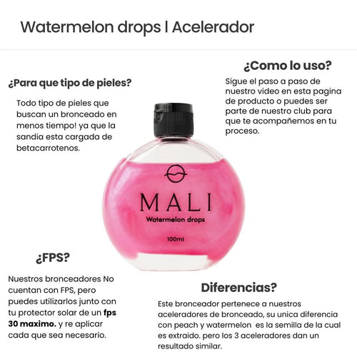 Mali Bronceador Watermelon Drops